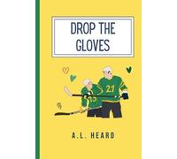 A L Heard Drop the Gloves (Tascabile)