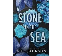 A L Jackson A Stone in the Sea (Special Edition Cover) (Tascabile)