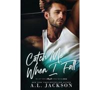 A L Jackson Catch Me When I Fall (Tascabile)
