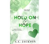 A L Jackson Hold on to Hope (Alternate Paperback) (Tascabile) Fight for Me