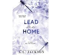 A L Jackson Lead Me Home (Alternate Paperback) (Tascabile) Fight for Me