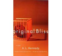 A. L. Kennedy Original Bliss (Tascabile) Vintage Contemporaries