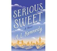 A. L. Kennedy Serious Sweet (Tascabile)