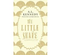 A. L. Kennedy The Little Snake (Tascabile)