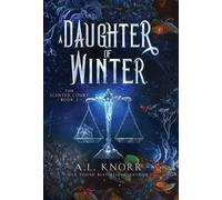 A L Knorr A Daughter of Winter (Copertina rigida)