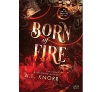 A L Knorr Born of Fire (Copertina rigida) Elemental Origins