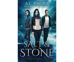 A L Knorr Knorr, A.L. Salt & Stone, The Siren's Curse, Book 1 (Tascabile)