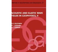 A.L. Levshin K.L. Larn Acoustic and Elastic Wave Fields in Ge (Copertina rigida)