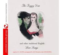A.L. Lloyd The Foggy Dew And Other Traditional English Love Songs (Digitall (CD)