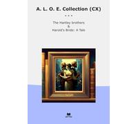 A. L. O. E. Collection (CX): Hartley Brothers Harold Bride Tale