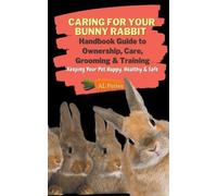 A L Peries Caring For Your Bunny Rabbit (Tascabile) Pets