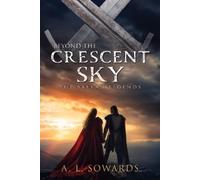 A L Sowards Beyond the Crescent Sky (Copertina rigida) Balkan Legends