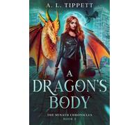 A L Tippett A Dragon's Body (Tascabile)