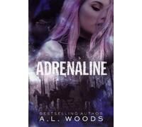 A L Woods Adrenaline (Tascabile) In Secret We Sin