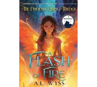 A L Wyss A Flash of Fire (Tascabile)