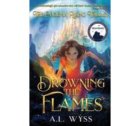 A L Wyss Drowning The Flames (Tascabile)