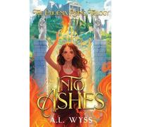 A L Wyss Into Ashes (Tascabile)