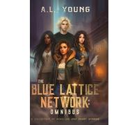 A L Young The Blue Lattice Network (Copertina rigida)