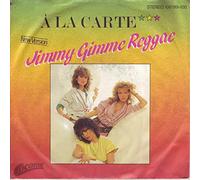 A la Carte - Jimmy Gimme Reggae / Lightyears away from home