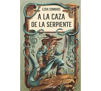 A la Caza de la Serpiente