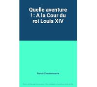 A la cour de louis 14