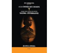 A la Croisée des Chemins: Salima l'Etudiante