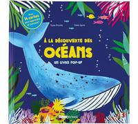 A la découverte des océans - Un livre pop-up