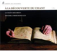 A La Decouverte du Chant Gregorien