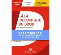 A la découverte du droit: Une propédeutique juridique