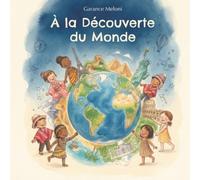 À la Découverte du Monde : Un Tour Rigolo en 12 Pays pour les 6-12 ans