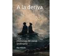 A la deriva: Historias de peso ordinario: 9