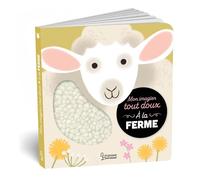 A la ferme: Mon imagier tout doux