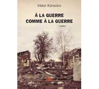 À la guerre comme à la guerre