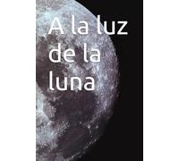 A la luz de la luna