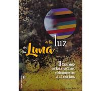 A la luz de la Luna II: II Certamen de relato corto y microteatro "La Luna Bar"
