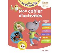A la maternelle Mon cahier d'activités Grande section: Grande section 5-6 ans