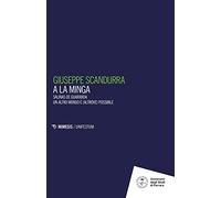 A la minga. Salinas de Guaranda. Un altro mondo è (altrove) possibile