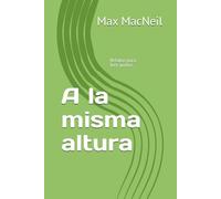 A la misma altura: Relatos para leer juntos