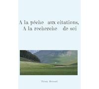 A la pêche aux citations, A la recherche de soi