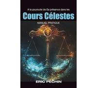 A la poursuite de sa présence dans les cours célestes