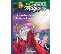 A la recherche de l'épée de lumière: À la recherche de l'épée de lumière