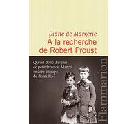 A la recherche de Robert Proust