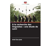 À la recherche des linguistes : une étude de suivi