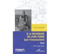 À la recherche du livre perdu: (par l’inconscient)