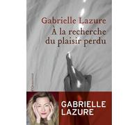 A la recherche du plaisir perdu