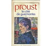 A la recherche du temps perdu: Le côté de Guermantes: Tome 2
