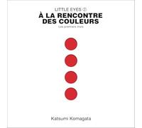 A la rencontre des couleurs: Les premiers mois: 2