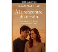 À la rencontre du destin