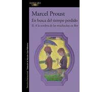 A la sombra de las muchachas en flor (En busca del tiempo perdido 2)