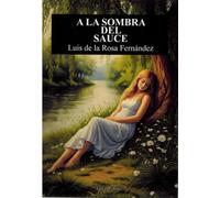 A la sombra del sauce